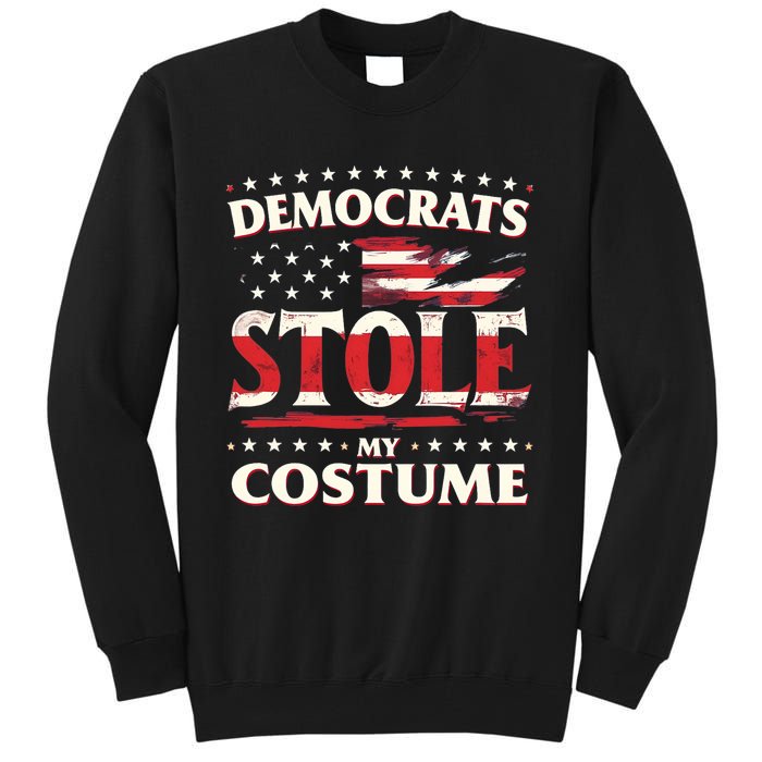 Democrats Stole My Costume Trump 2024 Halloween Costume Tall Sweatshirt