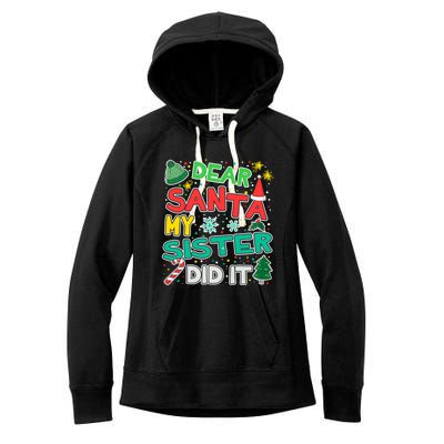 Dear Santa My Sister Did It Christmas Great Gift Women's Fleece Hoodie