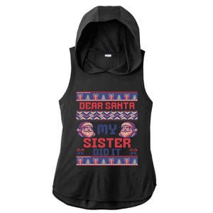 Dear Santa My Sister Did It Funny Ugly Christmas Design Cute Gift Ladies PosiCharge Tri-Blend Wicking Draft Hoodie Tank