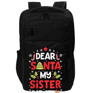 Dear Santa My Sister Did It Funny Christmas Impact Tech Backpack