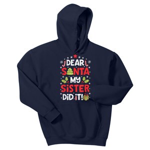 Dear Santa My Sister Did It Funny Christmas Kids Hoodie