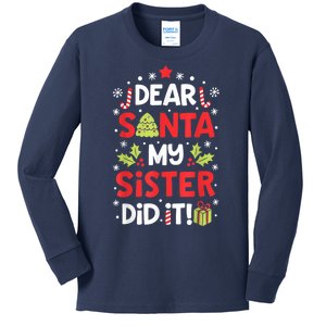 Dear Santa My Sister Did It Funny Christmas Kids Long Sleeve Shirt