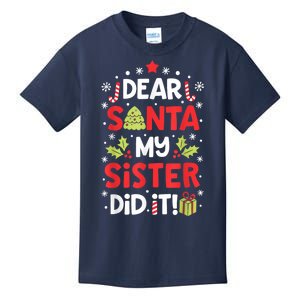 Dear Santa My Sister Did It Funny Christmas Kids T-Shirt