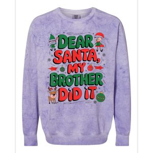 Dear Santa My Brother Did It Funny Christmas Brother Funny Colorblast Crewneck Sweatshirt