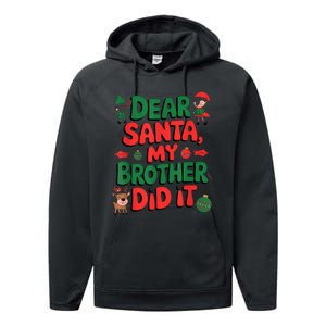 Dear Santa My Brother Did It Funny Christmas Brother Funny Performance Fleece Hoodie