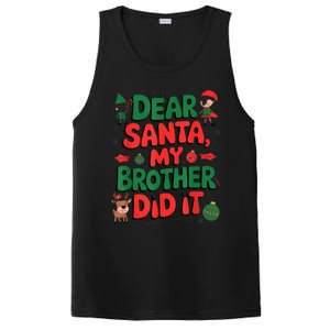 Dear Santa My Brother Did It Funny Christmas Brother Funny PosiCharge Competitor Tank