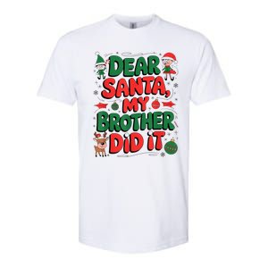 Dear Santa My Brother Did It Funny Christmas Brother Funny Softstyle CVC T-Shirt