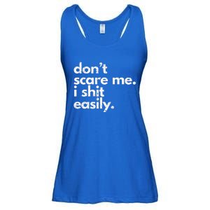 DonT Scare Me I Shit Easily Ladies Essential Flowy Tank