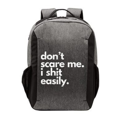 DonT Scare Me I Shit Easily Vector Backpack