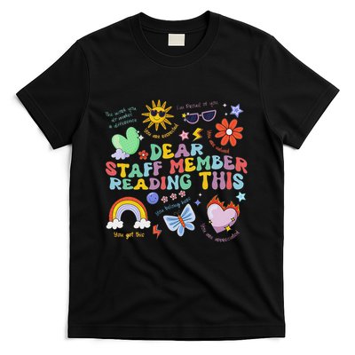 Dear Staff Member Reading This Admin Team Teacher Dream Team T-Shirt