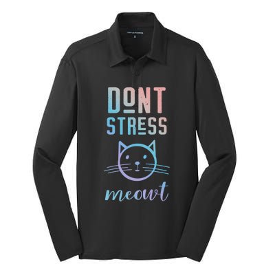 Dont Stress Meowt Cool Gift Funny Theme Gift Silk Touch Performance Long Sleeve Polo