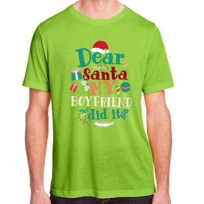 Dear Santa My Boyfriend Did It Funny Christmas Pajama Adult ChromaSoft Performance T-Shirt