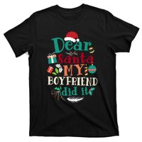 Dear Santa My Boyfriend Did It Funny Christmas Pajama T-Shirt