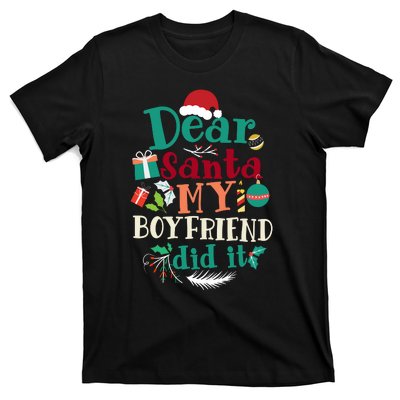 Dear Santa My Boyfriend Did It Funny Christmas Pajama T-Shirt