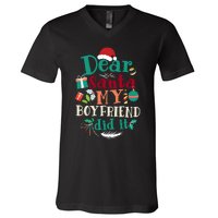 Dear Santa My Boyfriend Did It Funny Christmas Pajama V-Neck T-Shirt