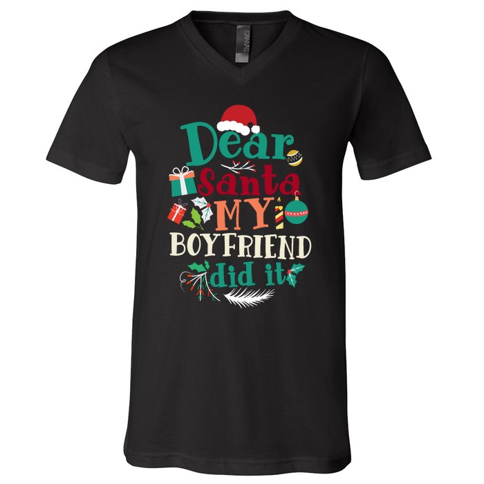 Dear Santa My Boyfriend Did It Funny Christmas Pajama V-Neck T-Shirt