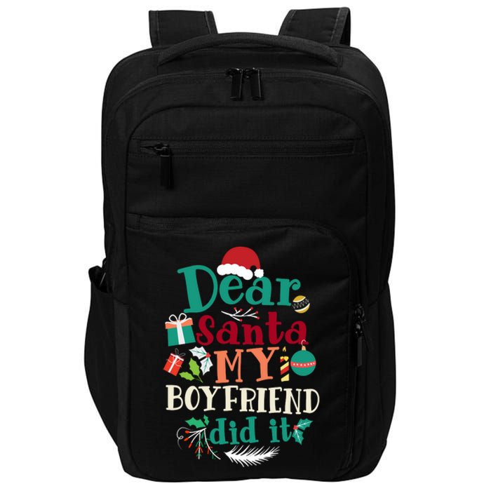 Dear Santa My Boyfriend Did It Funny Christmas Pajama Impact Tech Backpack