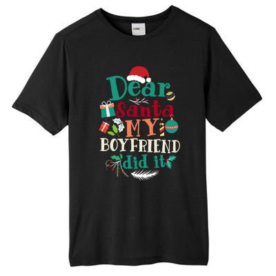 Dear Santa My Boyfriend Did It Funny Christmas Pajama Tall Fusion ChromaSoft Performance T-Shirt