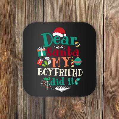 Dear Santa My Boyfriend Did It Funny Christmas Pajama Coaster