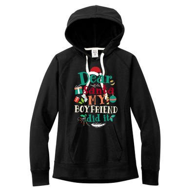 Dear Santa My Boyfriend Did It Funny Christmas Pajama Women's Fleece Hoodie