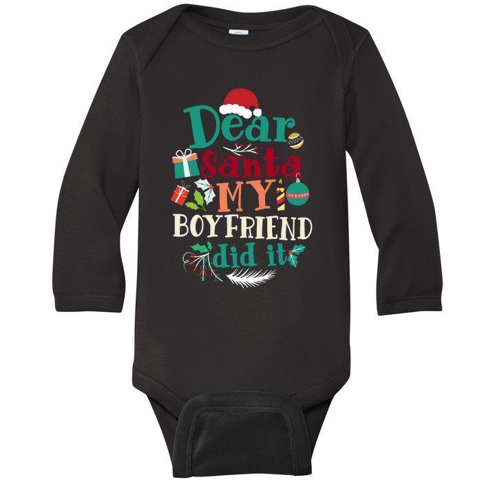 Dear Santa My Boyfriend Did It Funny Christmas Pajama Baby Long Sleeve Bodysuit