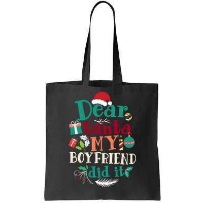 Dear Santa My Boyfriend Did It Funny Christmas Pajama Tote Bag