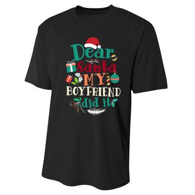 Dear Santa My Boyfriend Did It Funny Christmas Pajama Performance Sprint T-Shirt