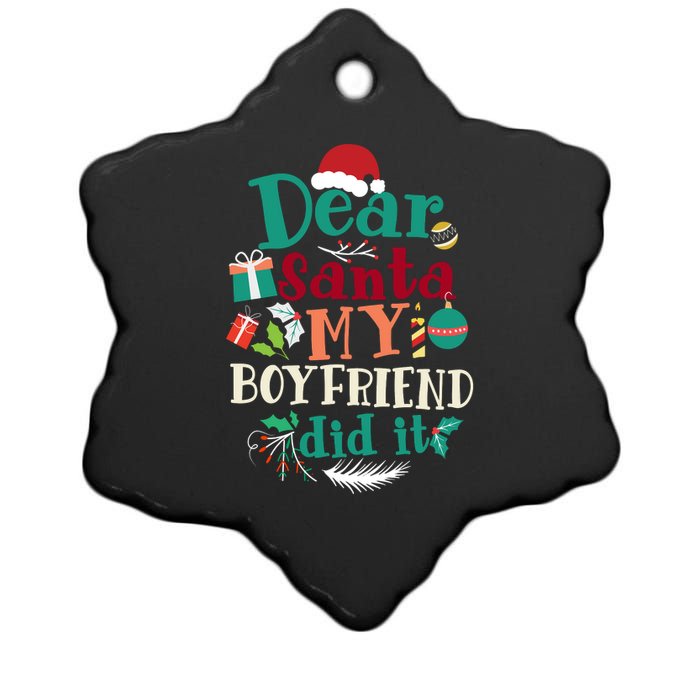 Dear Santa My Boyfriend Did It Funny Christmas Pajama Ceramic Star Ornament