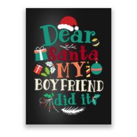 Dear Santa My Boyfriend Did It Funny Christmas Pajama Poster