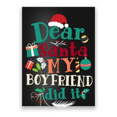 Dear Santa My Boyfriend Did It Funny Christmas Pajama Poster