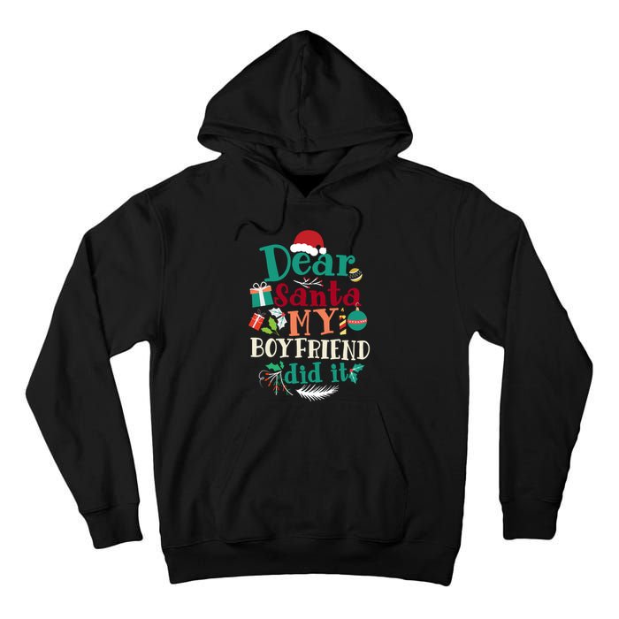 Dear Santa My Boyfriend Did It Funny Christmas Pajama Tall Hoodie