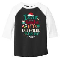 Dear Santa My Boyfriend Did It Funny Christmas Pajama Toddler Fine Jersey T-Shirt