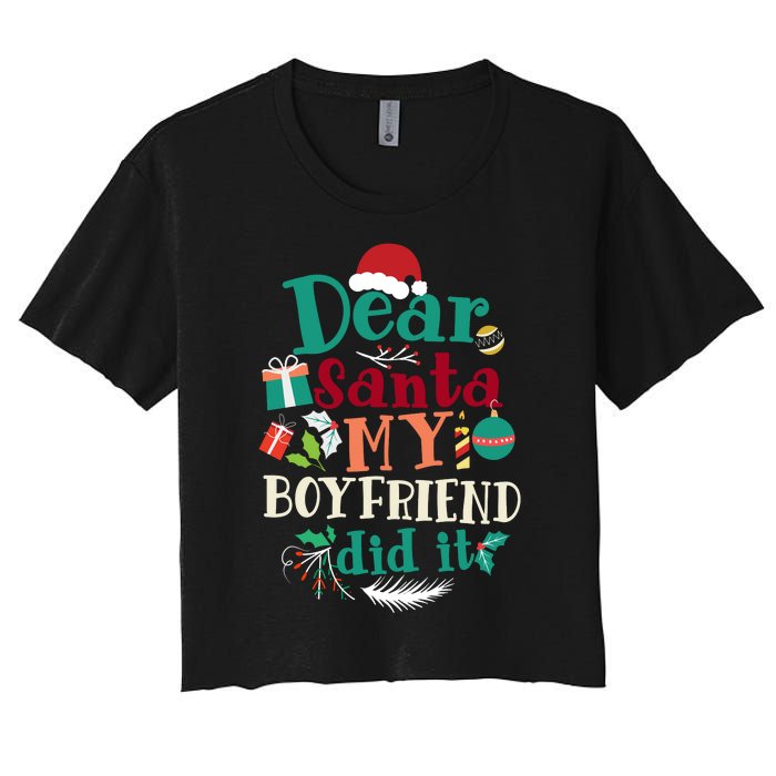 Dear Santa My Boyfriend Did It Funny Christmas Pajama Women's Crop Top Tee