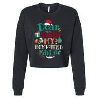 Dear Santa My Boyfriend Did It Funny Christmas Pajama Cropped Pullover Crew