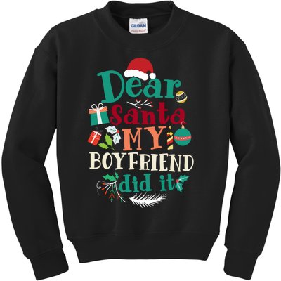 Dear Santa My Boyfriend Did It Funny Christmas Pajama Kids Sweatshirt