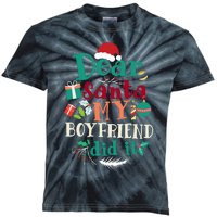 Dear Santa My Boyfriend Did It Funny Christmas Pajama Kids Tie-Dye T-Shirt