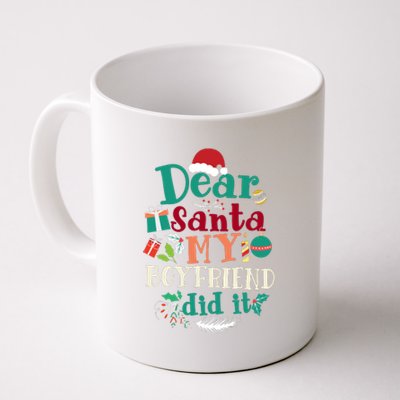 Dear Santa My Boyfriend Did It Funny Christmas Pajama Coffee Mug