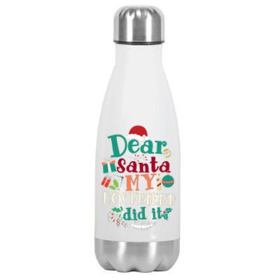 Dear Santa My Boyfriend Did It Funny Christmas Pajama Stainless Steel Insulated Water Bottle