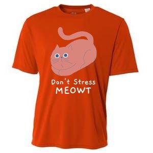 Dont Stress Meowt Funny Cat Lover Quote Pun Joke Graphic Gift Cooling Performance Crew T-Shirt