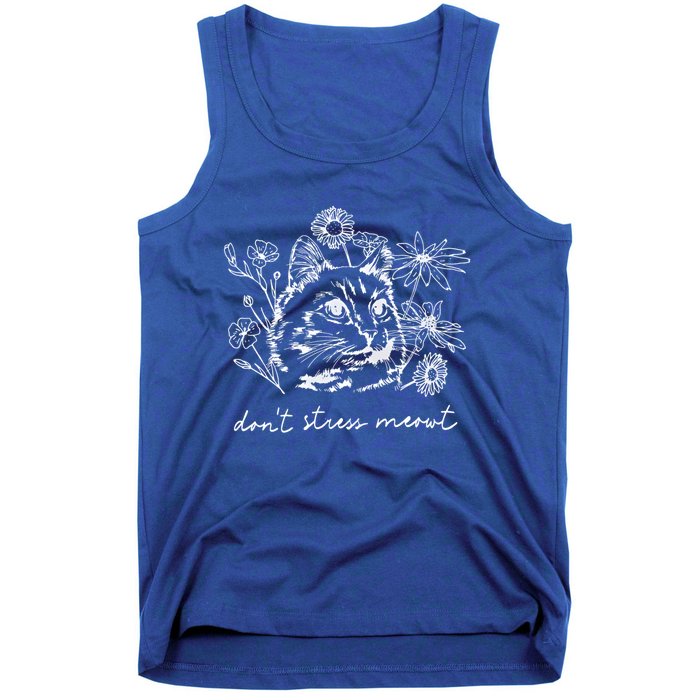 Dont Stress Meowt Cat At Peace Among Flowers Cute Gift Tank Top