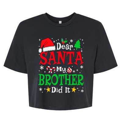 Dear Santa My Brother Did It Funny Christmas Pajama Family Bella+Canvas Jersey Crop Tee