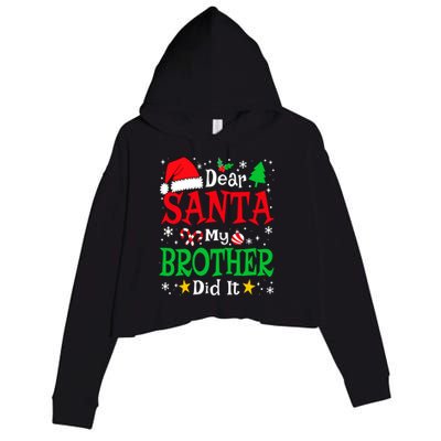 Dear Santa My Brother Did It Funny Christmas Pajama Family Crop Fleece Hoodie