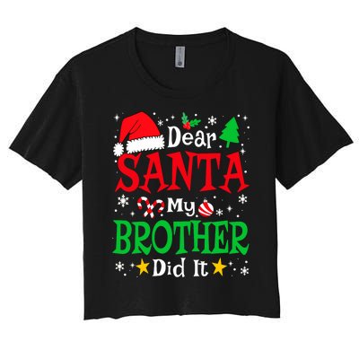 Dear Santa My Brother Did It Funny Christmas Pajama Family Women's Crop Top Tee