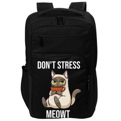 Dont Stress Meowt Funny Sarcastic Coffee Cat Gift Impact Tech Backpack