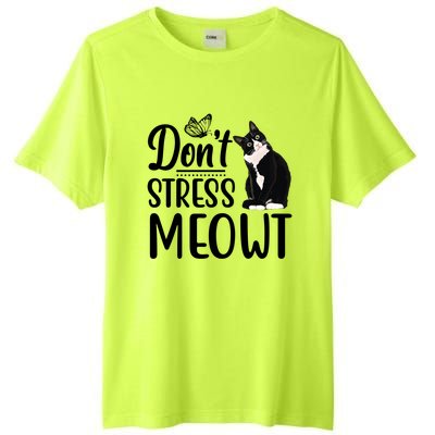 Dont Stress Meowt Cat Face Funny Jokes Sarcastic Sayings Gift Tall Fusion ChromaSoft Performance T-Shirt