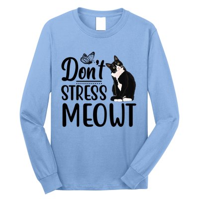 Dont Stress Meowt Cat Face Funny Jokes Sarcastic Sayings Gift Long Sleeve Shirt