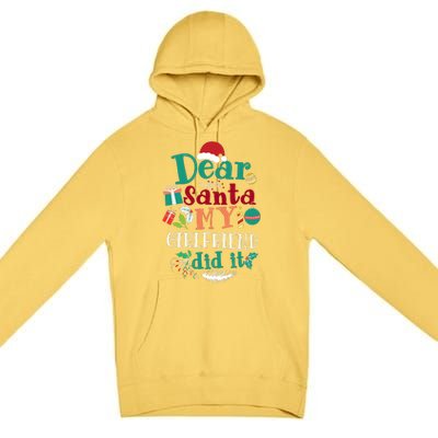 Dear Santa My Girlfriend Did It Funny Christmas Pajama Premium Pullover Hoodie