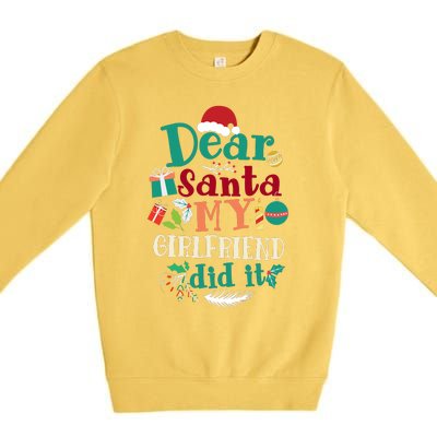 Dear Santa My Girlfriend Did It Funny Christmas Pajama Premium Crewneck Sweatshirt