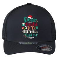 Dear Santa My Girlfriend Did It Funny Christmas Pajama Flexfit Unipanel Trucker Cap