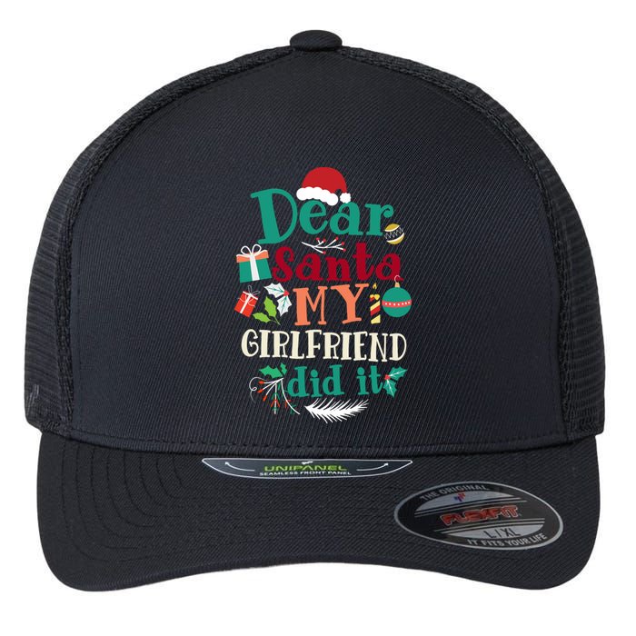 Dear Santa My Girlfriend Did It Funny Christmas Pajama Flexfit Unipanel Trucker Cap